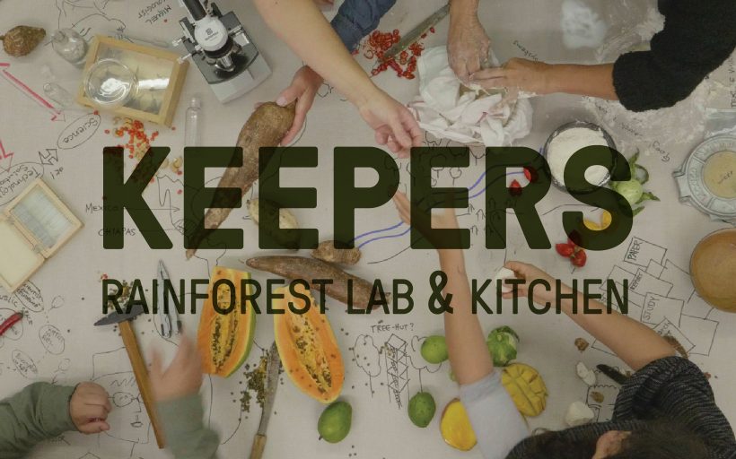 KEEPERS : RAINFOREST LAB&KITCHEN